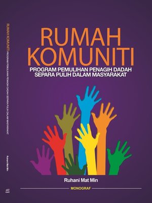 cover image of Rumah Komuniti Program Pemulihan Penagih Dadah Separa Pulih dalam Masyarakat